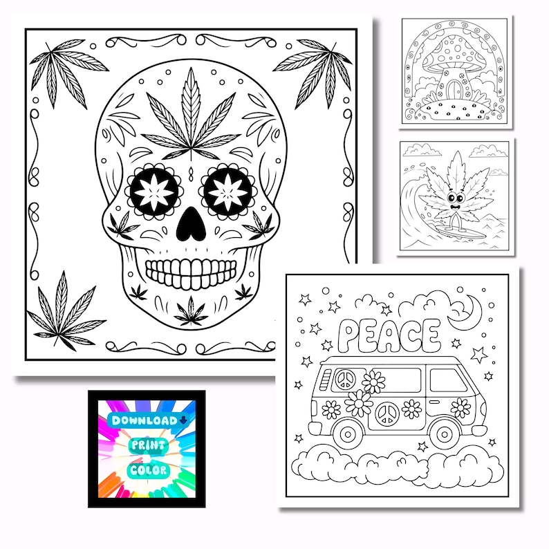 May include: Black and white line art coloring pages featuring a skull with cannabis leaves, a mushroom house, a cannabis leaf surfing, and a van with the word "PEACE". The image also includes a button with the words "DOWNLOAD PRINT COLOR".