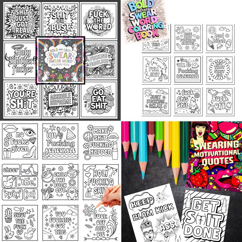 May include: A collection of swear word coloring books and pencils. The books feature various phrases and illustrations, including "Fuck the World" and "You're Shit." The pencils are in various colors.