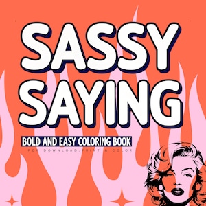 Sassy Baddie sayings, fluent in sarcasm Adult Coloring Book | Let’s f’n color | PDF download, print and color.