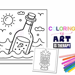May include: Black and white line art of a bottle with a message floating in the ocean, sun, and clouds. A smaller image of a tiki face is below. The text "Coloring is Art is Therapy" is in the upper right corner.