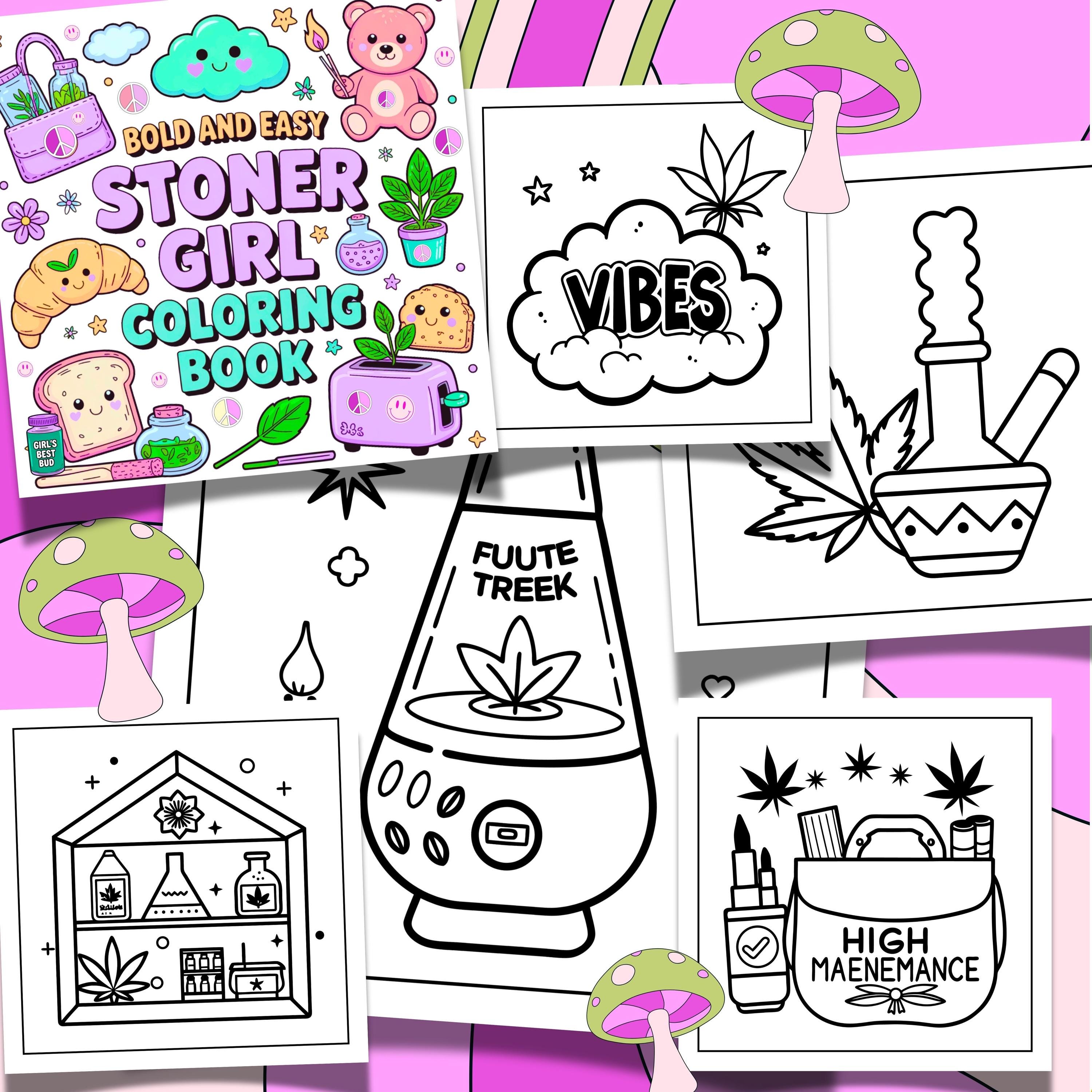 Bold and Easy Stoner Girls Coloring Book for Adults. Just Say HIGH. PDF ...