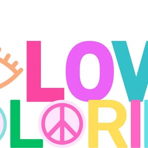 May include: A colorful graphic with the words "LOVE COLORING" in various bright colors. An eye with a peace sign in the center is on the left. Peace signs are also incorporated into the letters.