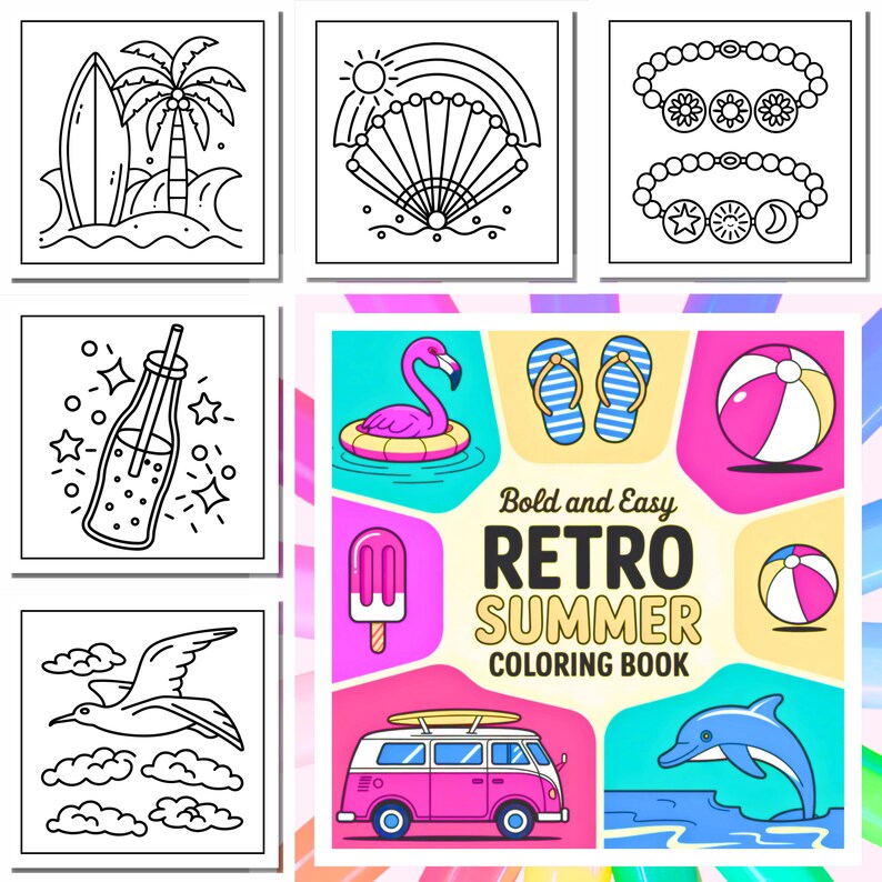 May include: Black and white line art illustrations of summer-themed objects. Includes a surfboard, palm tree, fan, bracelets, a bottle, a seagull, clouds, a flamingo float, flip-flops, a beach ball, a popsicle, a van, and a dolphin. The text reads "Bold and Easy Retro Summer Coloring Book."