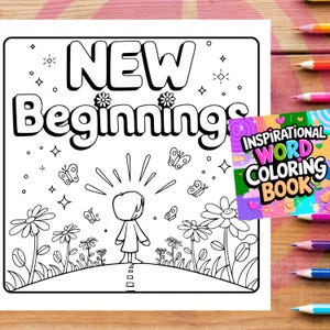 May include: Black and white coloring page with the words "NEW Beginnings" and an illustration of a person standing on a road. A colorful "Inspirational Word Coloring Book" is also visible.