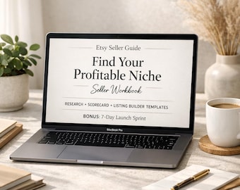 Etsy Seller Guide: Find Your Profitable Niche Seller Workbook | Research + Scorecard + Listing Builder Templates | BONUS 7-Day Launch Sprint