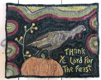 Primitive Folk Art Wool Hooked Rug ~ Thanksgiving Turkey ~ Thank Ye Lord For The Feast