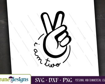 Two Fingers svg, Two svg, 2 svg, Toddler, Kids, Age, Birthday, Fun, Cricut, Silhouette, Cut file, Png, Dxf, Digital File