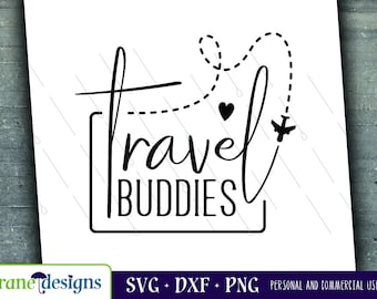Travel Buddies svg, Summer svg, Weekend svg, Travel svg, Vacation, Airplane, Vacation, Cricut, Silhouette, Cut file, Png, Dxf, Digital File