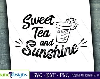 Sweet Tea and Sunshine svg, Sweet Tea svg, Summer svg, Sunshine, Cricut, Silhouette, Cut file, Png, Dxf, Digital File
