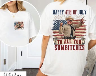 Comfort Colors® Smokey And The Bandit Graphic Tee, Happy 4th Of July To All You Sumbitches T-shirt