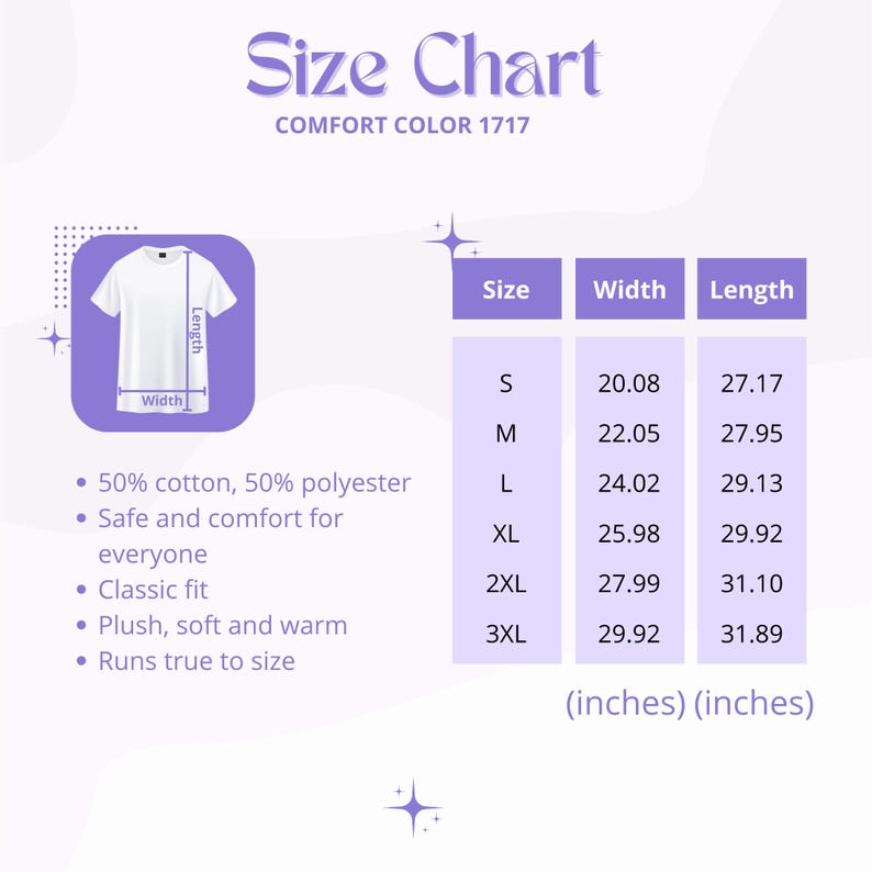 May include: A size chart for Comfort Color 1717 t-shirts featuring a white t-shirt illustration with width and length labels. A table lists sizes S through 3XL with corresponding measurements in inches. Text includes 50% cotton, 50% polyester.