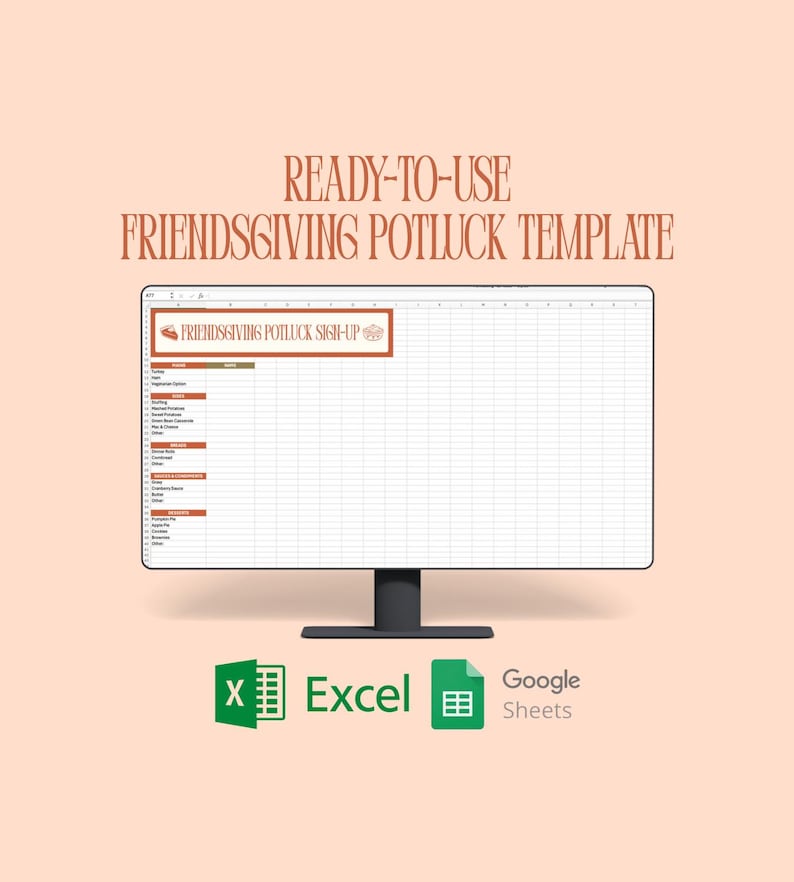 May include: A computer monitor displays a Friendsgiving Potluck sign-up template. The screen shows a spreadsheet with categories for dishes. The text "READY-TO-USE FRIENDSGIVING POTLUCK TEMPLATE" is at the top. Excel and Google Sheets icons are at the bottom.