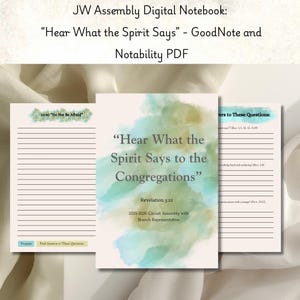 May include: Digital notebook for the JW Assembly, titled "Hear What the Spirit Says." The notebook is designed for GoodNote and Notability PDF formats. The cover features text and watercolor-style artwork. Includes lined pages for notes.