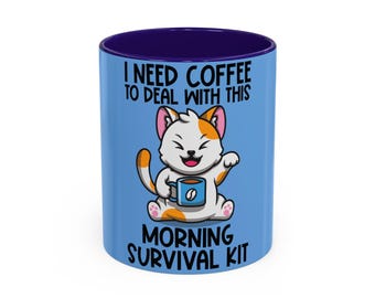 I need Coffee to deal with this Mug (11oz, 15oz)