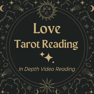 Detailed Love Tarot Reading, Relationship Reading, Personalized Guidance, In Depth Video Explanation