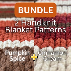 May include: A bundle of 2 handknit blanket patterns featuring a textured, striped design in shades of brown, orange, red, and cream. The text reads BUNDLE 2 Handknit Blanket Patterns, Pumpkin Spice, and Cinnamon Cream with a plus sign symbol.