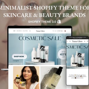 Könnte beinhalten: Ein Laptop und ein Smartphone zeigen ein minimalistisches Shopify-Theme für Hautpflege- und Schönheitsmarken. Die Website präsentiert Kosmetikprodukte mit einem Banner "Cosmetic Sale" und dem Markennamen "Nusa Glow". Der Text "Shop Now" ist sichtbar.