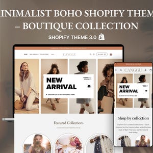 May include: A laptop and smartphone display a website design with the text "MINIMALIST BOHO SHOPIFY THEME - BOUTIQUE COLLECTION". The website showcases a "NEW ARRIVAL" section with images of clothing and accessories. The website is designed for a boutique.