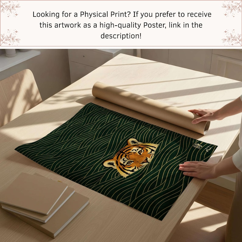 Pode incluir: Um poster verde e dourado com um design de tigre, desenrolado sobre uma mesa de madeira. O poster tem um padr&atilde;o de ondas e o rosto do tigre &eacute; vis&iacute;vel. O texto na parte superior diz: "Looking for a Physical Print? If you prefer to receive this artwork as a high-quality Poster, link in the description!"