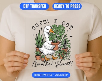 Oops, ho un altro trasferimento DTF di piante, simpatica signora delle piante d'oca pronta per essere stirata, amante delle piante d'appartamento, trasferimento termico a tema giardino