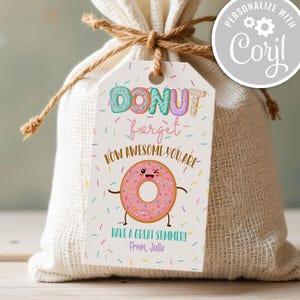 Etiqueta de presente de agradecimento ao professor, donut editável, esqueça o quão incrível você é, presente de fim de ano letivo para crianças de verão, etiquetas de lembrança de fim de ano letivo
