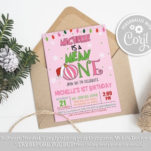 Può includere: Un invito di compleanno stampabile rosa e verde con il testo "Michelle is a Mean One" e una grafica di un ornamento natalizio. L'invito include i dettagli per una festa il 21 dicembre alle 14:00. Il testo "Personalizza con Coril" è in un cerchio grigio con ingranaggi.
