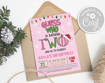 May include: Pink and green printable invitation for a child's second birthday party. The invitation features a cartoon illustration of a Christmas ornament with a Santa hat and the text "Guess Who is Turning Two". The invitation includes the date, time, and location of the party.