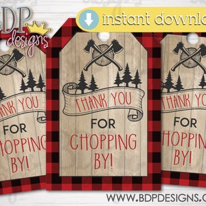 Lumberjack Favor Tag, Lumberjack Birthday Tag, Lumberjack Thank You Tag, Thank You for Chopping By, Lumberjack Party, Lumberjack Baby Shower
