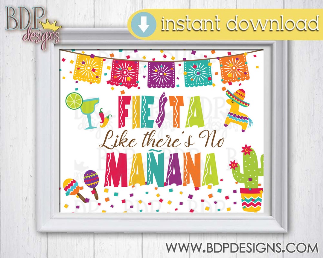 Fiesta Like There's No Manana, INSTANT DOWNLOAD, Fiesta Printable ...