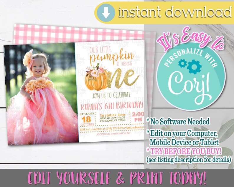 May include: Editable printable invitation for a first birthday party with a pumpkin theme. The invitation features a pink and white gingham pattern, a photo of a child in a pink dress, and the text "Our Little Pumpkin is Turning One".