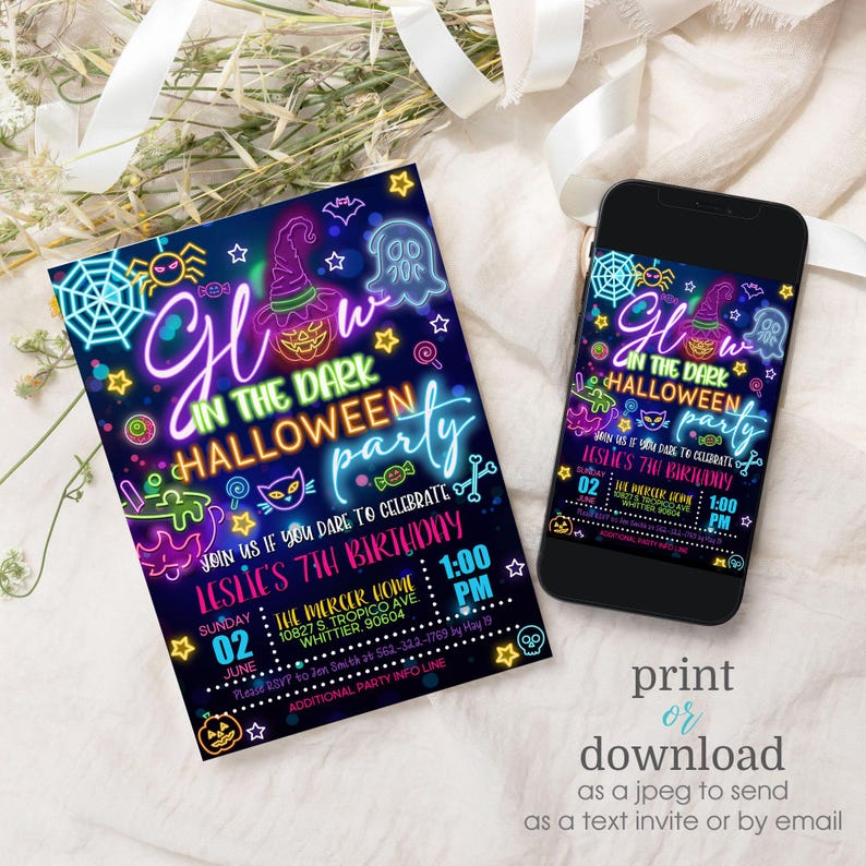 May include: A neon glow-in-the-dark Halloween party invitation with a black background and colorful neon accents. The invitation features a witch's hat, a ghost, a spider, and candy. The text reads "Glow in the Dark Halloween Party" and "Join us if you dare to celebrate Leslie's 7th Birthday". The invitation also includes the date, time, and location of the party.