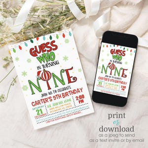 Peut inclure: Une invitation d'anniversaire sur le th&egrave;me de No&euml;l pour un enfant qui f&ecirc;te ses neuf ans. L'invitation pr&eacute;sente une illustration rouge et verte d'une boule de No&euml;l avec un chapeau de P&egrave;re No&euml;l. Le texte "Devinez qui a neuf ans" est &eacute;crit en lettres rouges et vertes. L'invitation comprend la date, l'heure et le lieu de la f&ecirc;te.