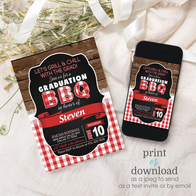 May include: Red and white checkered graduation party invitation with a black chalkboard background. The invitation says "Let's grill & chill with the grad!" and "Join us for a graduation BBQ in honor of Steven". The invitation also includes the date, time, and location of the party.