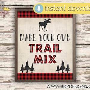 Lumberjack Make Your Own Trail Mix Sign, Lumberjack Party Printables, Lumberjack Party Sign, Lumberjack Party Decor, Lumberjack Sign, Moose