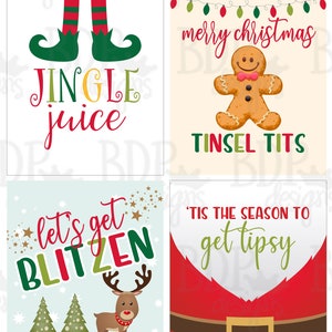 May include: Four Christmas-themed wine bottle labels. The first label features an elf's legs and the text "Jingle Juice". The second label features a gingerbread man and the text "Merry Christmas Tinsel Tits". The third label features a reindeer and the text "Let's Get Blitzen". The fourth label features Santa Claus and the text "'Tis the Season to Get Tipsy".