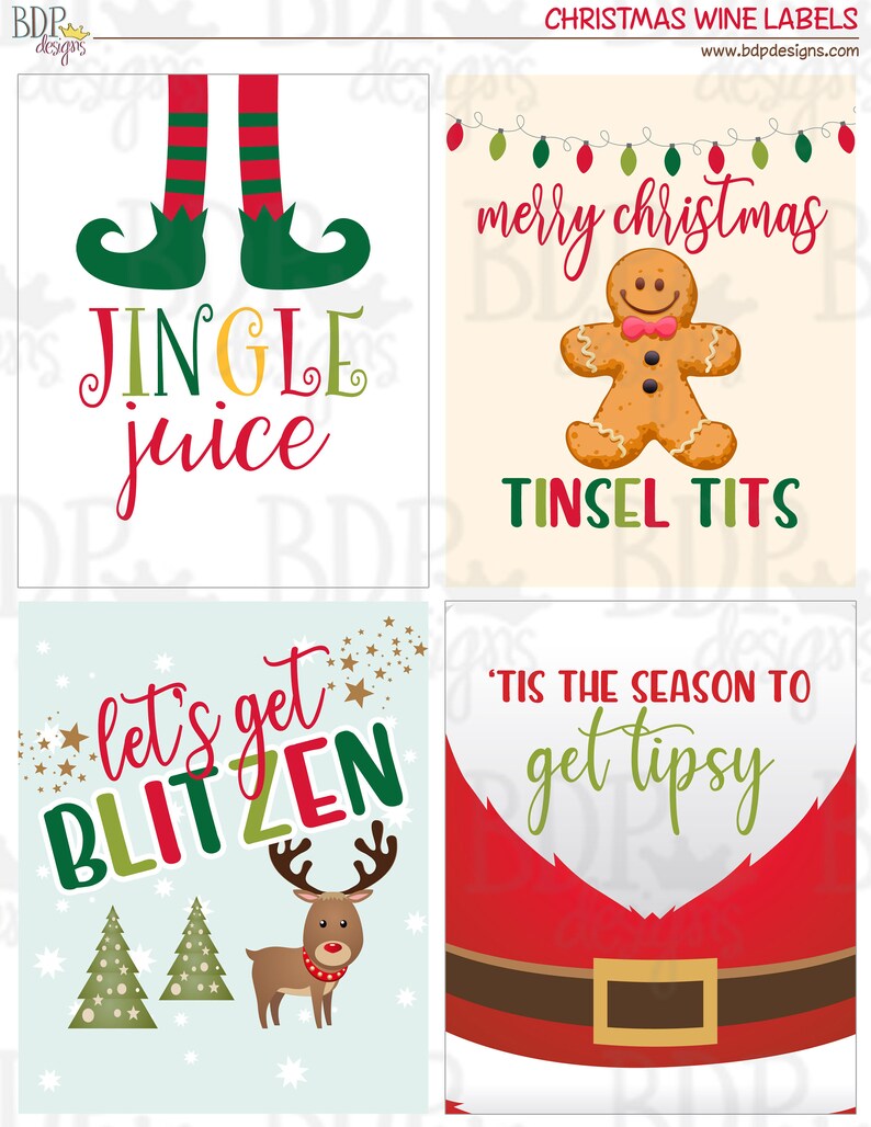 May include: Four Christmas-themed wine bottle labels. The first label features an elf's legs and the text "Jingle Juice". The second label features a gingerbread man and the text "Merry Christmas Tinsel Tits". The third label features a reindeer and the text "Let's Get Blitzen". The fourth label features Santa Claus and the text "'Tis the Season to Get Tipsy".