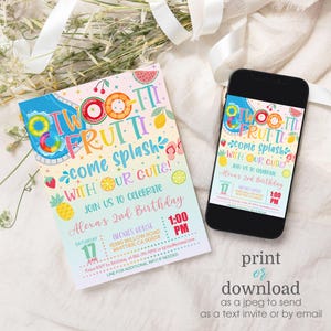 May include: A colorful invitation for a 2nd birthday party with a fruit theme. The invitation says "Two-ti Fruiti come splash with our cutie!" and includes a date, time, and location. The invitation is designed to look like a pool with fruit floating in it.