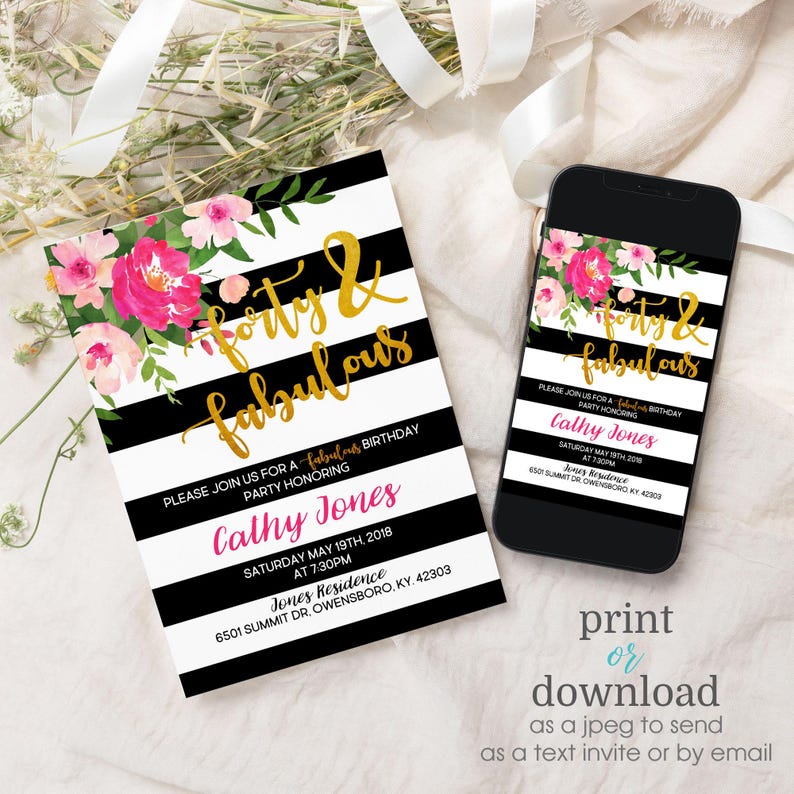 Puede incluir: Invitaci&oacute;n imprimible a rayas blancas y negras con dise&ntilde;o floral rosa. El texto dice "Forty & Fabulous" e incluye detalles para una fiesta de cumplea&ntilde;os.
