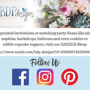 May include: A floral arrangement with pink, white, and peach roses, succulents, and greenery. The image includes the text "BDP designs" and a link to a Zazzle shop for printed invitations and party items. The text "Follow Us" is displayed with icons for Facebook, Instagram, and Pinterest.