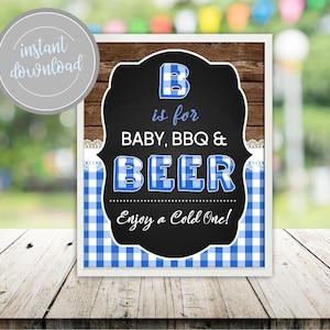 Blue B is for Baby BBQ and Beer Sign Backyard BBQ I Do BBQ Coed Baby Q Baby Blue Boy Shower Birthday Printable Instant Download Shower Decor