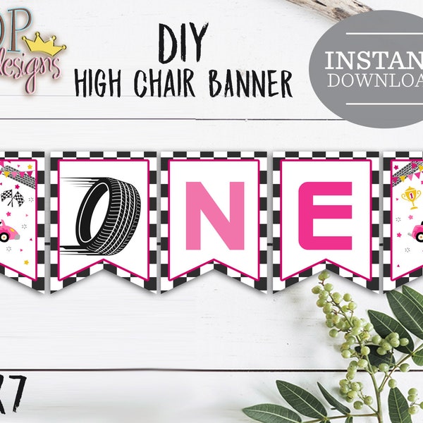 Girl Race Car High Chair Banner Fast One Race Car Racing HighChair One Banner 1st First Birthday Party Decor Printable Instant Download