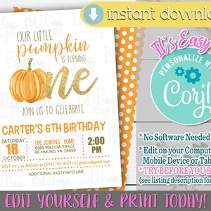 May include: A printable birthday invitation with a watercolor pumpkin illustration. The text reads "Our Little Pumpkin is Turning One" and includes party details. The design features orange and gold accents and the text "Edit Yourself & Print Today!"