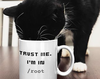 Trust Me I'm In Root Mug | Sysadmin Linux Gift