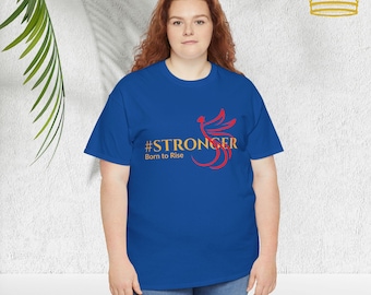 Stronger Heavy Cotton Tee - Unisex Motivational Shirt