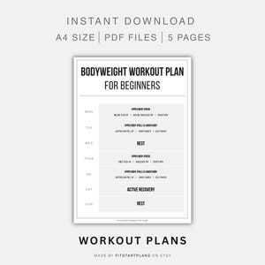 May include: A printable bodyweight workout plan for beginners. The white document features a weekly schedule with exercises like push-ups, squats, and calf raises. The text "INSTANT DOWNLOAD" and "WORKOUT PLANS" are also visible.