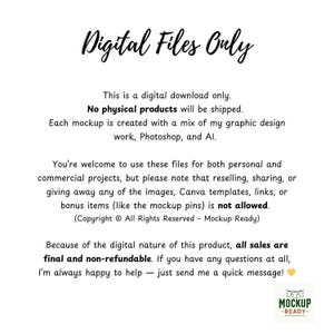 May include: White background with the text "Digital Files Only" in a cursive font. The text below states this is a digital download, no physical products will be shipped. The text also states that all sales are final and non-refundable.