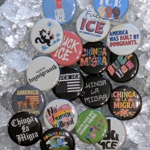 Chinga La Migra Buttons, F ICE, Anti ICE pins, 1.25" image 8