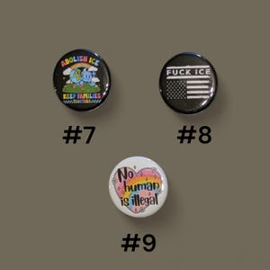 Chinga La Migra Buttons, F ICE, Anti ICE pins, 1.25" image 4