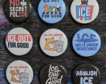 ICE Out For Good Buttons, Activism & Human Rights, Anti ICE, Pin Back 1.25"