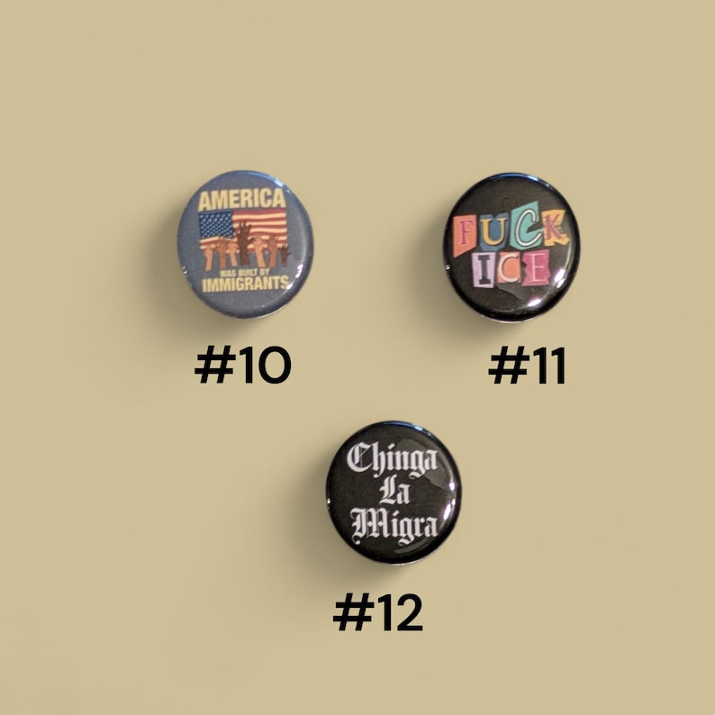 Chinga La Migra Buttons, F ICE, Anti ICE pins, 1.25" image 5